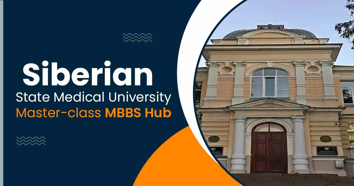 Siberian State Medical University: Master-class MBBS Hub